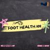 Comprehensive guide to foot health